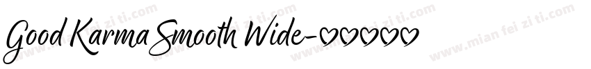 Good Karma Smooth Wide字体转换